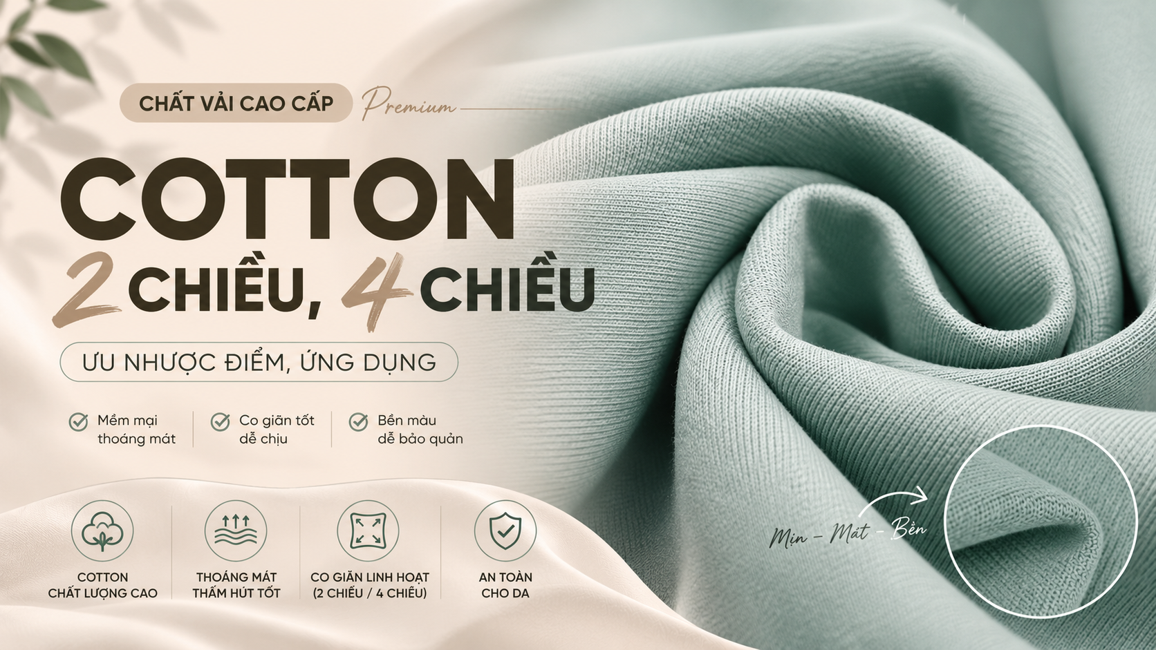 Cotton 2 chiều và Cotton 4 chiều khác nhau như thế nào? Tìm hiểu đặc điểm, ưu nhược điểm, ứng dụng và cách chọn chất liệu phù hợp cho từng dòng sản phẩm may mặc.