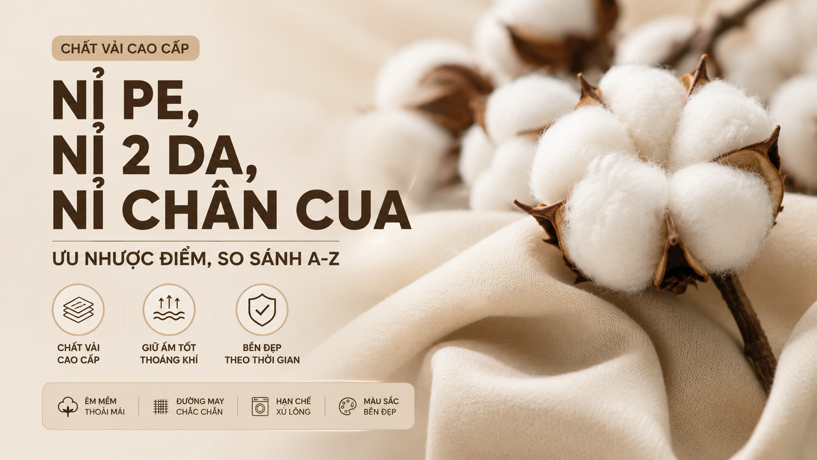 So sánh vải Nỉ PE, Nỉ 2 Da và Nỉ Chân Cua về cấu tạo, ưu nhược điểm, khả năng giữ ấm, độ bền và ứng dụng trong may áo hoodie, sweater, jogger.